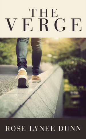 The Verge de Rose Lynee Dunn