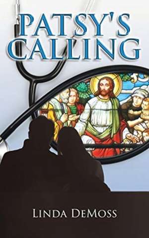 Patsy's Calling de Linda DeMoss