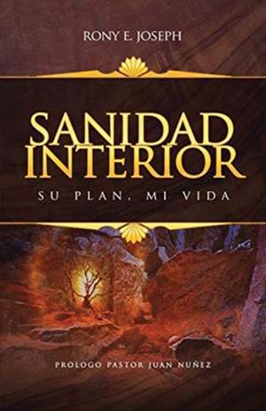 SANIDAD INTERIOR de Rony E. Joseph