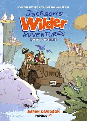 Jackson's Wilder Adventures Vol. 1 de Sarah Davidson