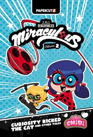 Miraculous Chibi Vol. 2: Curiosity Kicked the Cat and Other Tales de Josh Trujillo