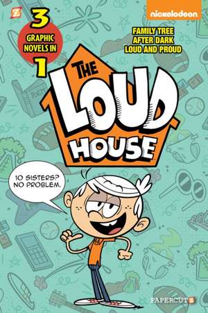 The Loud House 3-in-1 Vol. 2: After Dark, Loud and Proud, and Family Tree de The Loud House Creative Team