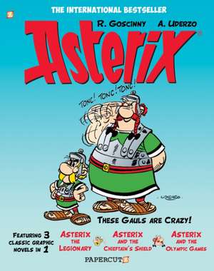 Asterix Omnibus #4: Collects Asterix the Legionary, Asterix and the Chieftain's Shield, and Asterix and the Olympic Games de René Goscinny