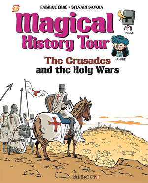 Magical History Tour Vol. 4: The Crusades de Fabrice Erre