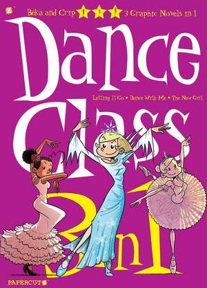 Dance Class 3-in-1 #4: Letting it Go,' 'Dance With Me,' and 'The New Girl' de Beka