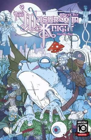 The Mushroom Knight Vol. 2 de Oliver Bly