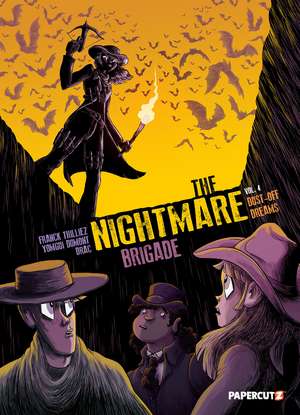 The Nightmare Brigade Vol. 4: Dust-Off Dreams de Franck Thillez