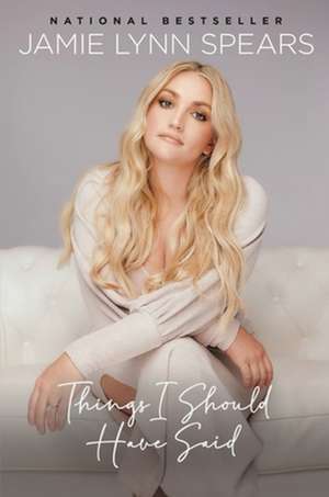 Things I Should Have Said de Jamie Lynn Spears