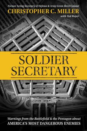 Soldier Secretary de Christopher C. Miller