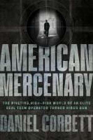 American Mercenary de Daniel Corbett