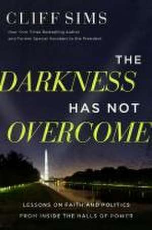 The Darkness Has Not Overcome de Cliff Sims