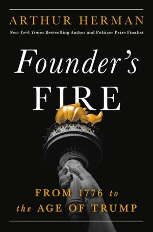 Founder's Fire de Arthur Herman