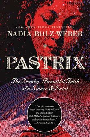 Pastrix de Nadia Bolz-Weber