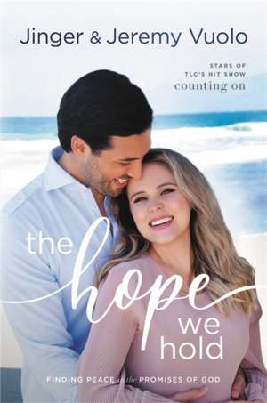 The Hope We Hold de Jeremy Vuolo