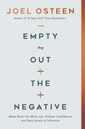 Empty Out the Negative de Joel Osteen