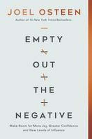 Empty Out the Negative de Joel Osteen