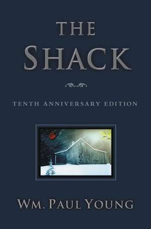 The Shack de Wm. Paul Young