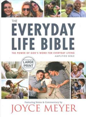 The Everyday Life Bible Large Print de Joyce Meyer