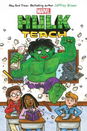 Hulk Teach! (Original Marvel Graphic Novel) de Jeffrey Brown