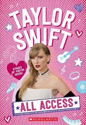 Taylor Swift: All Access de Emma Carlson Berne