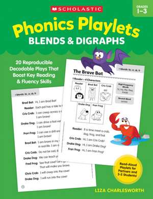 Phonics Playlets: Blends & Digraphs de Liza Charlesworth