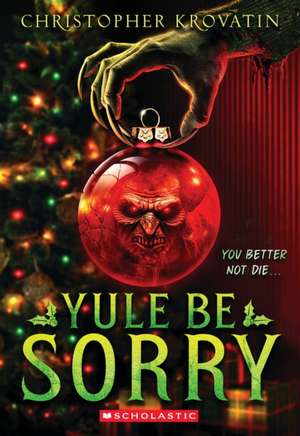 Yule Be Sorry de Christopher Krovatin