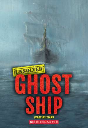 Ghost Ship (Unsolved) de Dinah Williams