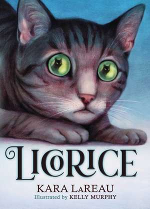 Licorice de Kara Lareau