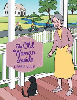 The Old Woman Inside de Debbie Viale