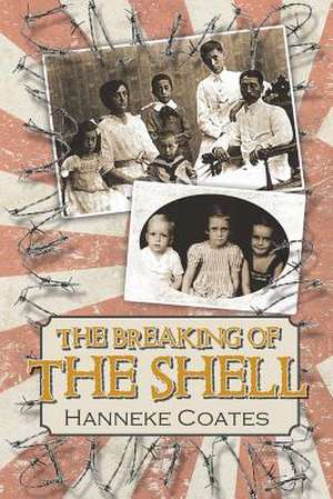 The Breaking of the Shell de Hanneke Coates