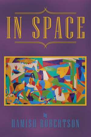 In Space de Hamish Robertson