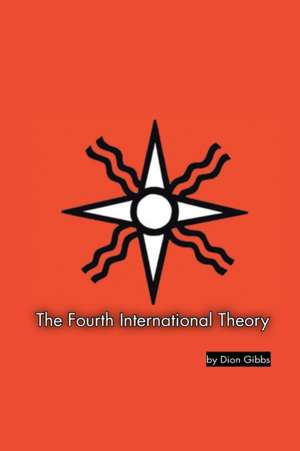 The Fourth International Theory de Gibbs, Dion