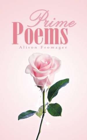 Prime Poems de Alison Fromager