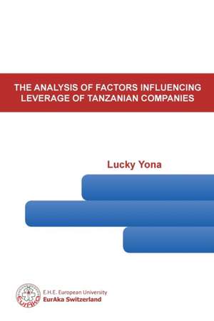 The Analysis of Factors Influencing Leverage of Tanzanian Companies de Lucky Yona