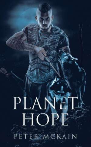 Planet Hope de Peter McKain