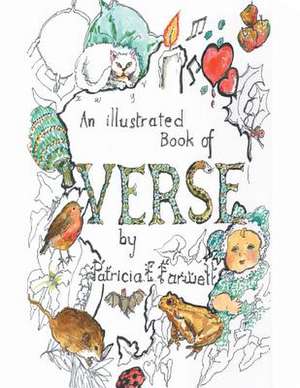 An Illustrated Book of Verse de Patricia E. Farwell