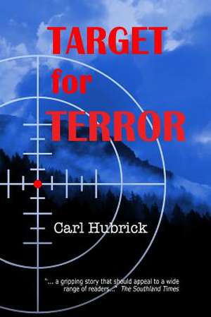 Target for Terror de Carl Hubrick