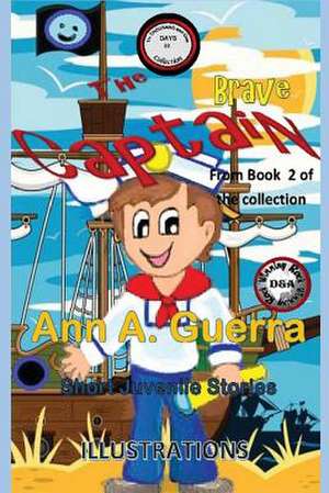 The Brave Captain de MS Ann a. Guerra