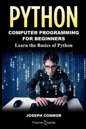 Python: Python Programming for Beginners