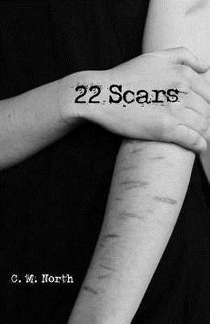 22 Scars de North, C. M.