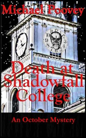 Death at Shadowfall College de Poovey, Michael