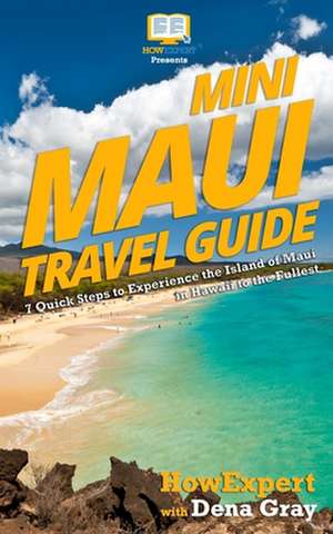 Mini Maui Travel Guide de Howexpert Press