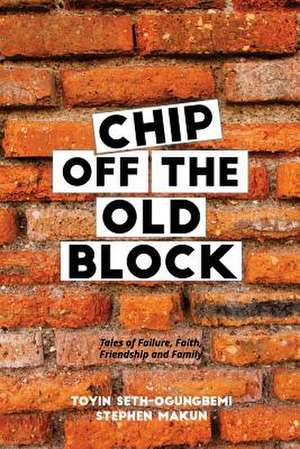 Chip Off the Old Block de Seth-Ogungbemi, Toyin