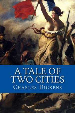 A Tale of Two Cities de Charles Dickens