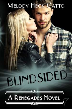 Blindsided de Melody Heck Gatto