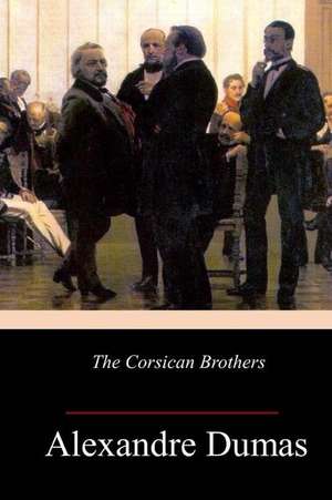 The Corsican Brothers de Alexandre Dumas