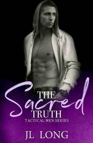 The Sacred Truth de Long, Jl