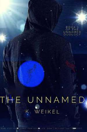 The Unnamed de K. Weikel