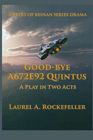 Good-Bye A672e92 Quintus de Laurel A. Rockefeller