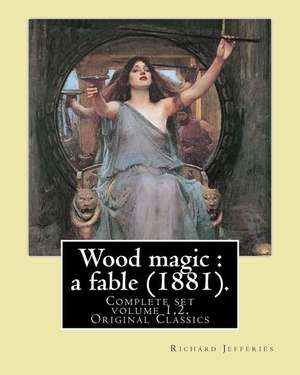 Wood Magic de Richard Jefferies